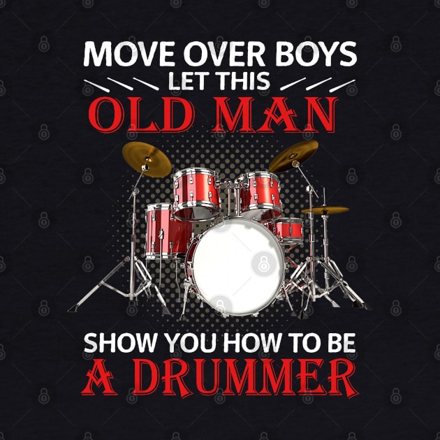 Let this old man show you how to be a drummer by designathome